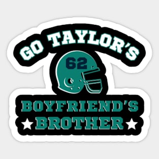 Go Taylors Boyfriend’s Brother Football Funny Go Taylor's Women Men T-Shirt Essential T-Shirt Sticker